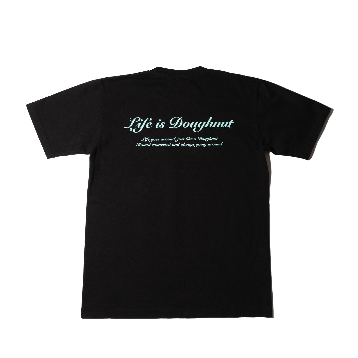 Life Is Doughnut Tshirts